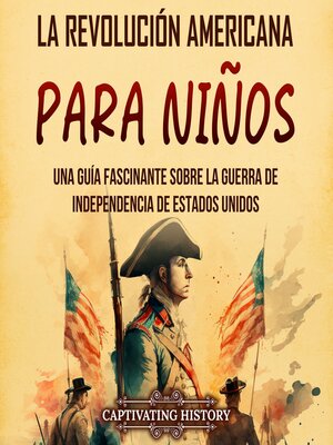 cover image of La Revolución americana para niños